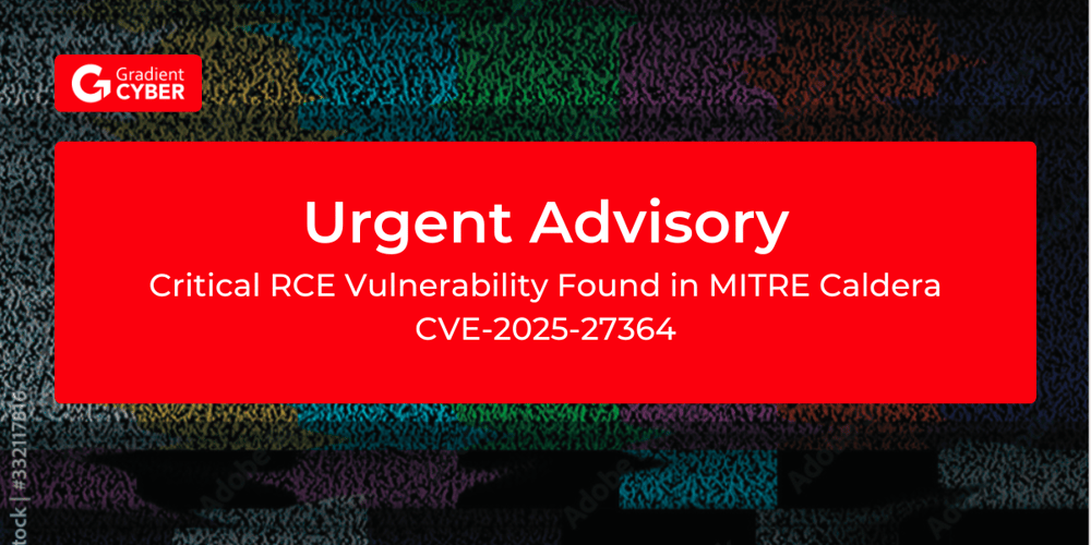 Critical RCE Vulnerability in MITRE Caldera: CVE-2025-27364 Detailed