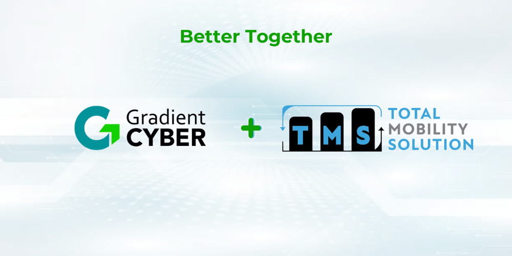 Gradient Cyber and Total Mobility Solution Forge Partnership to Provide Comprehensive Mobile Device Lifecycle Management and Cybersecurity for Mid-Market Organizations