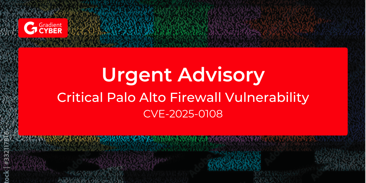 Critical Palo Alto Firewall Vulnerability CVE-2025-0108: Act Now